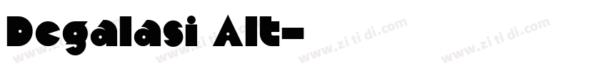 Degalasi Alt字体转换 Degalasi Alt字体转换